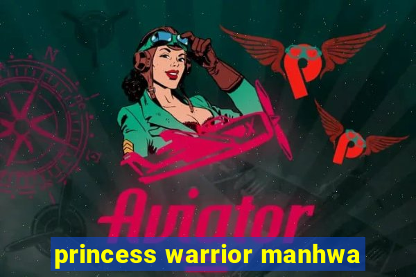 princess warrior manhwa